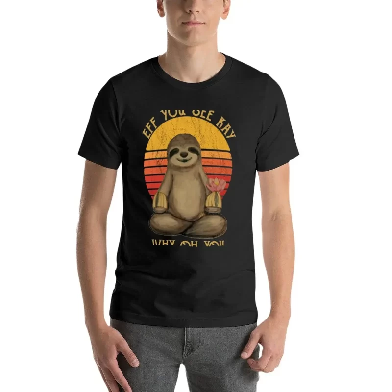 New Eff You See Kay Why Oh You Funny Vintage Sloth Lover Yoga T-Shirt anime figures blue archive new edition T-shirt men - Image 3