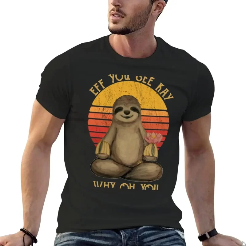 New Eff You See Kay Why Oh You Funny Vintage Sloth Lover Yoga T-Shirt anime figures blue archive new edition T-shirt men